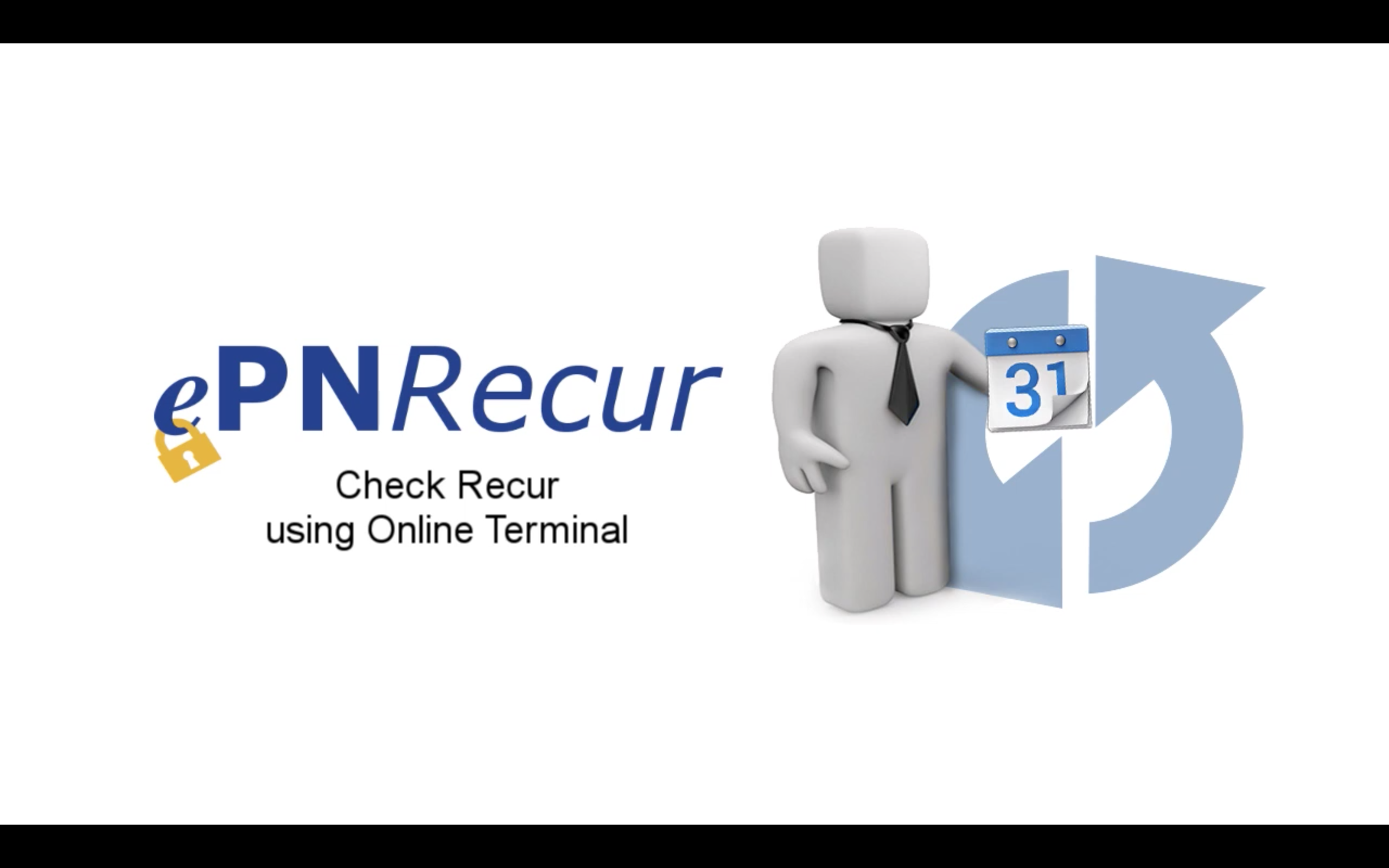 Online Terminal Check Recur